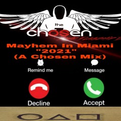 Mayhem In Miami 2021 (Freedom Battle Chosen Mix)