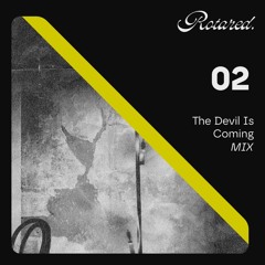 Rotared. 02mix | The Devil is coming