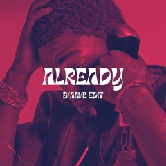 Kodak Black - Already (B/AN/K EDIT)