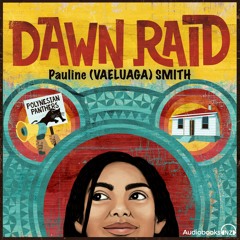 Dawn Raid (Audiobook Extract) By Pauline (Vaeluaga) Smith Read By Irasa Siave