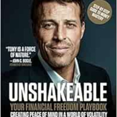 [FREE] EPUB 📒 Unshakeable: Your Financial Freedom Playbook by Tony Robbins,Peter Mal