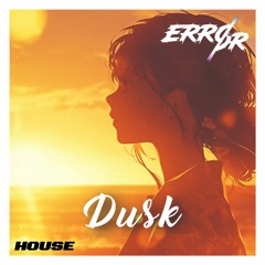 ERRØR(エラー) -  Dusk