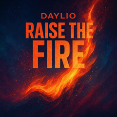 Raise The Fire