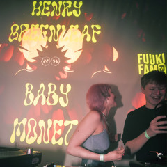 Henry Greenleaf X Baby Monet | NITE 03 | FUUKI FAM