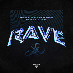 Ravekings & Sandpokers & Lexxus MC - Rave (Extended Mix)