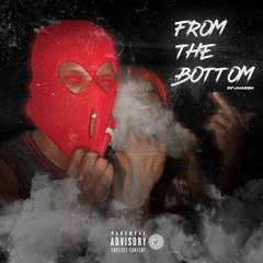 Di’Jhae2k - From The Bottom