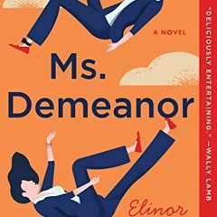 View PDF EBOOK EPUB KINDLE Ms. Demeanor: A Novel by  Elinor Lipman √