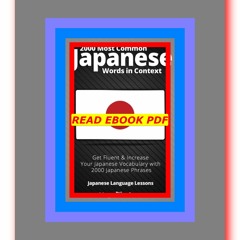 Read [ebook](PDF) 2000 Most Common Japanese Words in Context Get Fluent &amp; Increase Your Japanese