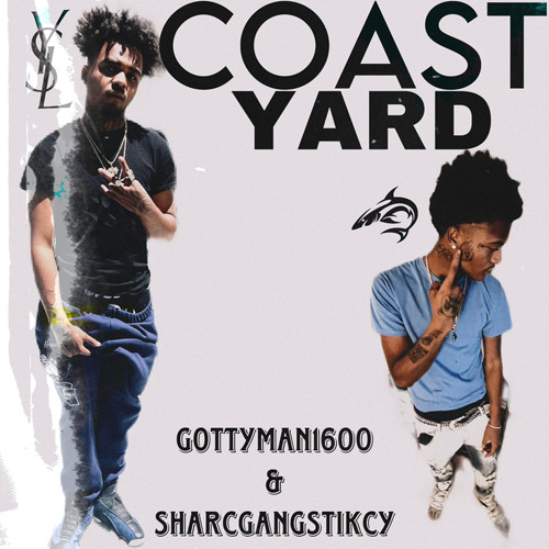 Gottyman1600 - CoastYard ft. SharcGanGstikcy