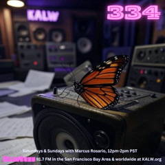 #334 • Live on KALW 91.7 FM San Francisco Bay Area • September 14, 2025