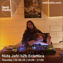 Nida Jafri b2b Eclettica - 2nd September 2025