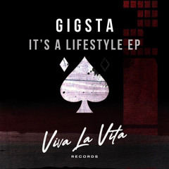 GIGSTA- It’s A Lifestyle EP