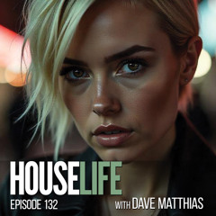 HouseLife | Episode 132