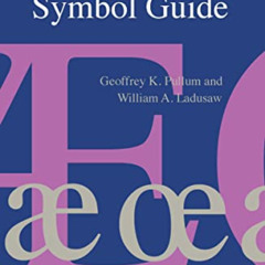 Access EBOOK 💌 Phonetic Symbol Guide by  Geoffrey K. Pullum &  William A. Ladusaw [P