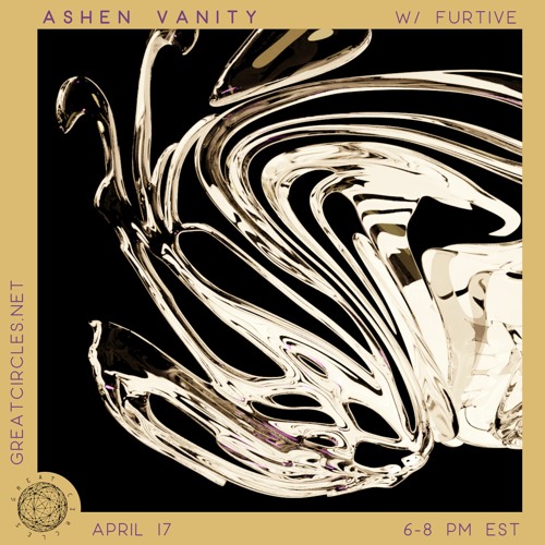 Ashen Vanity w/ Furtive - 17Apr2023