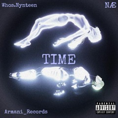 Time (Feat. NAE & Whos.Nynteen)
