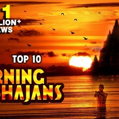 hindi Top 10 Morning Bhajans | Super Hit Hindi Devotional Songs | Best Hindi Bhajan From Film