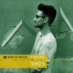 Bar 25 Music Podcast #147 - thds