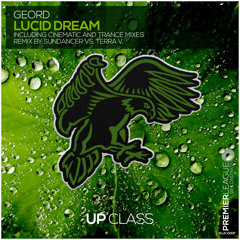 GeorD - Lucid Dream (Sundancer Vs. Terra V. Extended Remix) [Up Class]