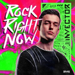 Invector - Rock Right Now (OUT NOW)