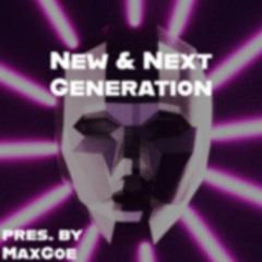 8 | 2045 | New & Next Generation | pres. by MaxGoe