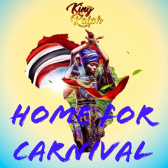 Home For Carnival (2023 Soca mix) x BACKYARD REPUBLIK x WILD THINGS FAMILY