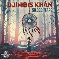 DJingis Khan - 50,000 Years (OUT NOW!)