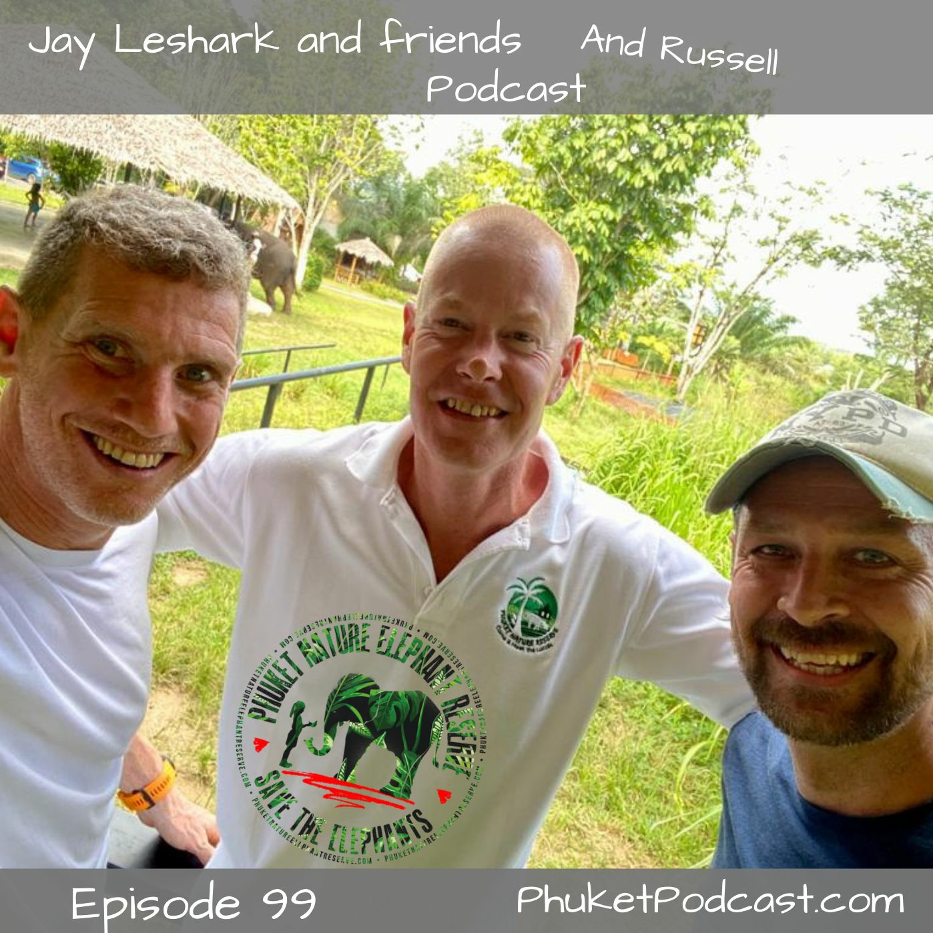 Jay leshark and friends, and Russell Podcast