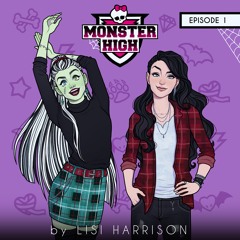 Monster High Audio Drama (Book 1 : Episode 1)