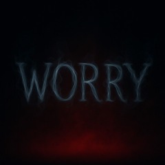 Worry