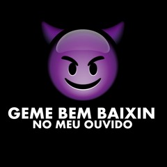 GEME BEM BAIXIN NO MEU OUVIDO ( VERSÃO BEAT SÉRIE GOLD )  ( DJ FLAVINHO & DJ VINICIUS )