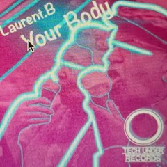 Your Body (Original Mix)