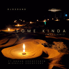 Some Kinda (feat. Shaun Escoffery & Michelle Escoffery)