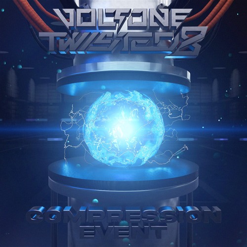 Voltone x Twisted 8 - Compression Event