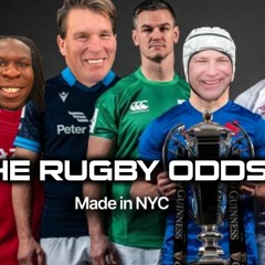 The Rugby Odds: 6 Nations Galore, URC, Premiership, Top14. With JBL, Hook, The King & McCarthy
