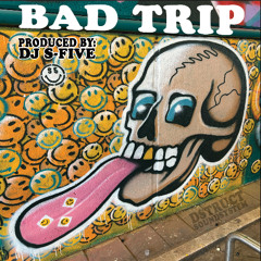 BAD TRIP