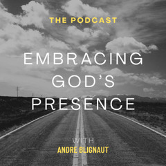 Embracing God's Presence