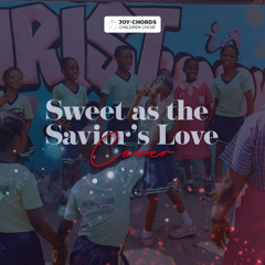 Sweet As The Saviour's Love By Johnny Drille Cover