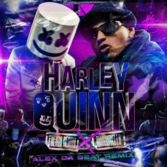 Fuerza Regida Ft Marshmello - Harley Quinn (Alex Da Beat Remix)