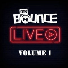 Mr BOUNCE LIVE VOLUME 1
