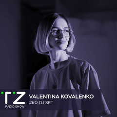 Taktika Zvuka Radio Show #280 - Valentina Kovalenko