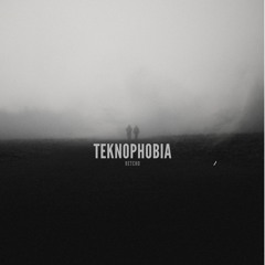 Teknophobia