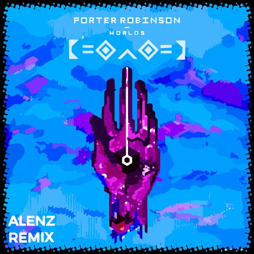 Stream Porter Robinson Goodbye To A World Alenz Remix By A I T H Stream porter robinson goodbye to a world alenz remix by a i t h