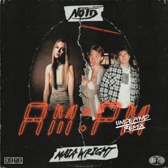 NOTD & Maia Wright - AM:PM  (UNDEFYND Remix)