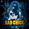 Video herunterladen: Bad Chick