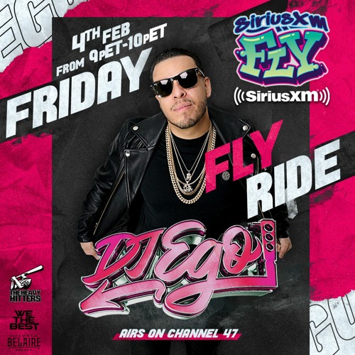 DJ EGO- SIRIUS XM FLY: THE FRIDAY FLY RIDE (2/4/2022)(DIRTY) *THROWBACK HIP-HOP/RNB*