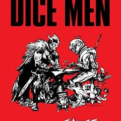 Download pdf Dice Men: The Origin Story of Games Workshop by  Sir Ian Livingstone &  Steve Jackson