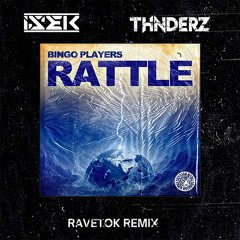 Rattle (2023 ISEK & THNDERZ RAVETOK Extended Remix)
