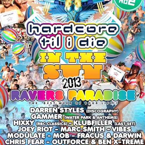 Hixxy (RBC Classics Set) @ HTID - In the Sun 🌞 '13 - Ravers Paradise (June 2013)