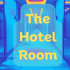 The Hotel Room